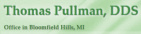 Thomas Pullman, DDS