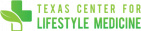 Texas Center for Lifestyle Medicine