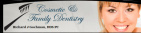 Cosmetic and Family Dentistry