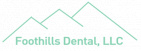 Foothills Dental, LLC