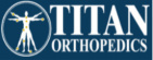 Titan Orthopedics