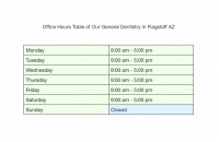 Office Hours table of our General Dentistry in Flagstaff AZ