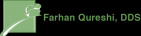 Farhan Qureshi, DDS