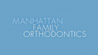 Manhattan Family Orthodontics