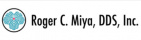 Roger C. Miya, D.D.S., Inc.