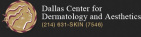 Dallas Center for Dermatology and Aesthetics