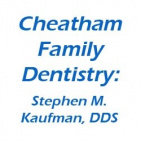 Cheatham Family Dentistry: Stephen M. Kaufman, DDS