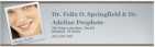 Dr. Felix O. Springfield & Dr. Adeline Prophete